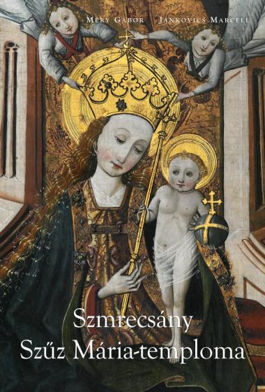 Szmrecsány Szűz Mária-temploma