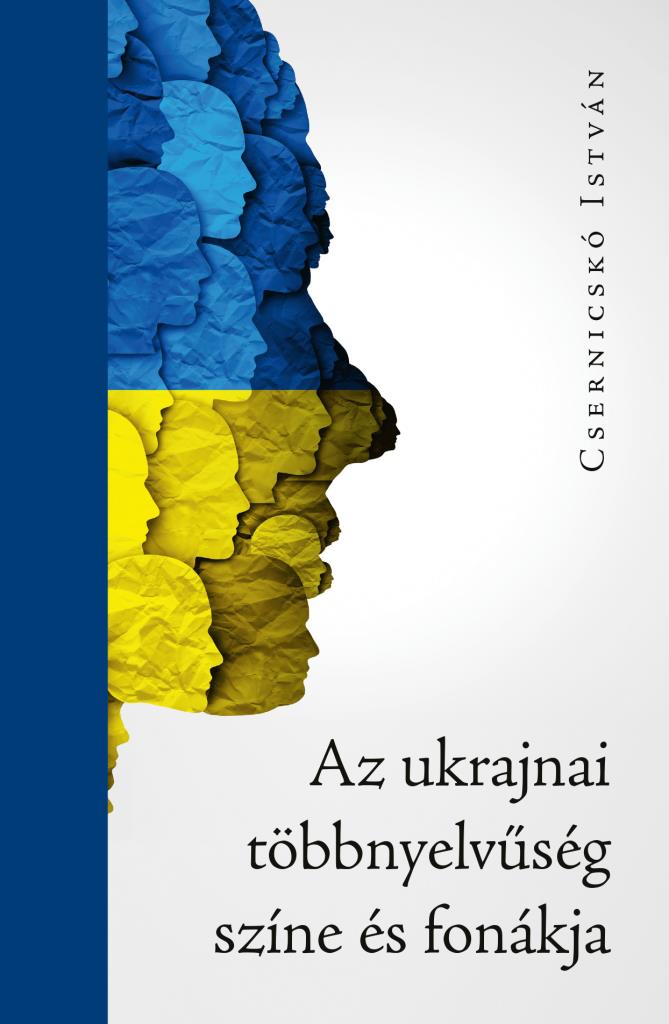 Az ukrajnai többnyelvűség színe és fonákja