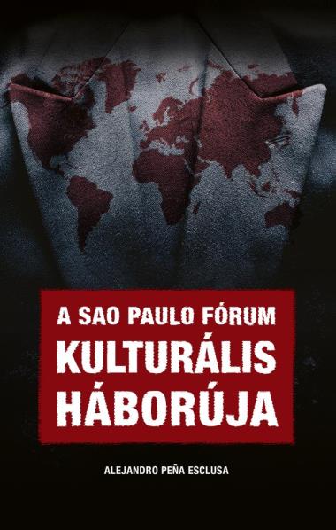 A Sao Paulo Fórum kulturális háborúja