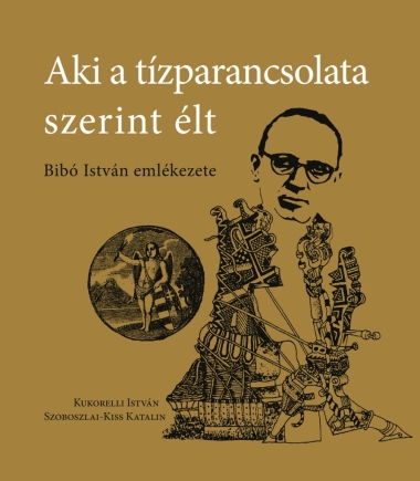 Aki a tízparancsolata szerint élt